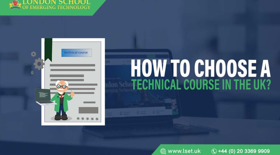 How to Choose A Technical Course in the UK