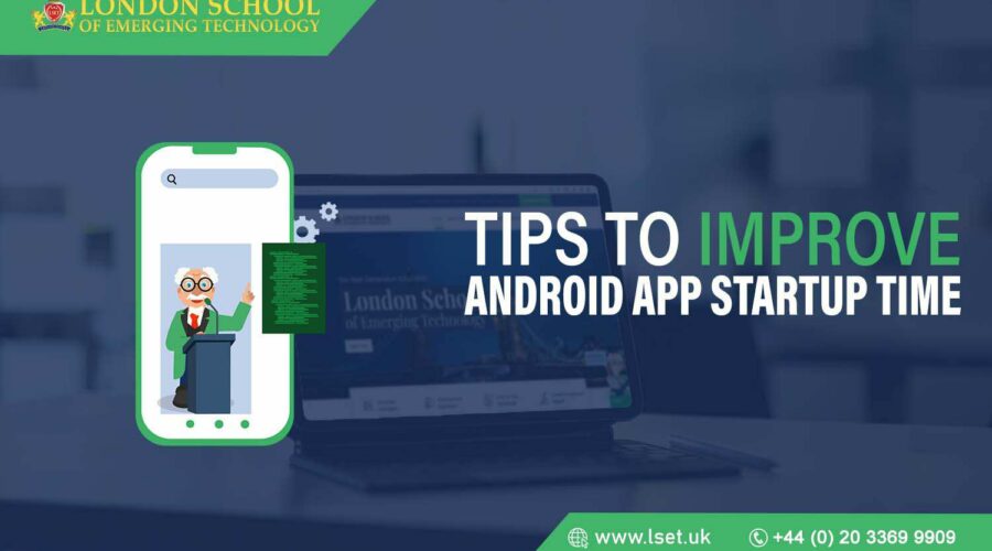 Tips to Improve Android App Startup Time