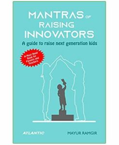 Mantras of Raising Innovators Mantras of Raising Innovators
