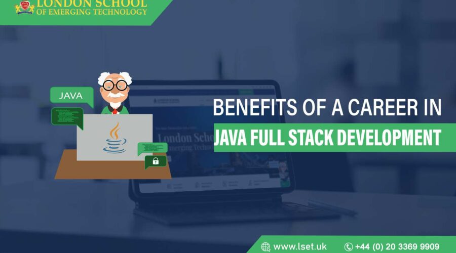 Benefits of a Career in Java Full Stack Development