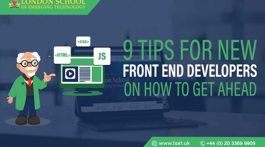 9 Tips for New Front End Developers on How to Get Ahead