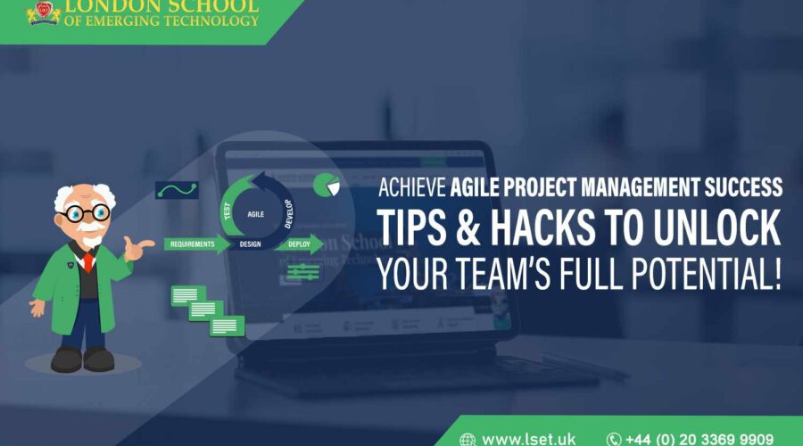 Achieve Agile Project Management Success Tips & Hacks To Unlock Your Team’s Full Potential!