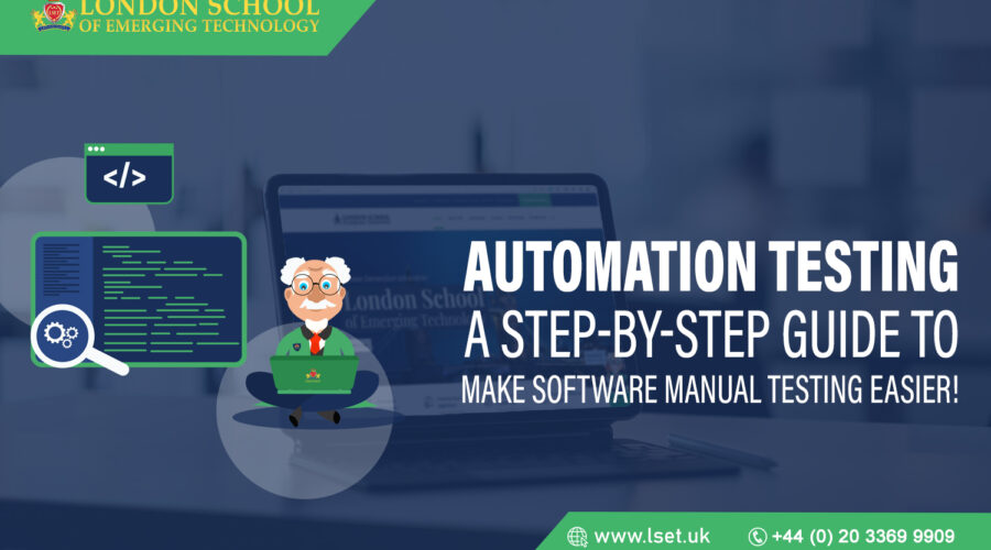 Automation Testing A Step-by-Step Guide to Make Software Manual Testing Easier!