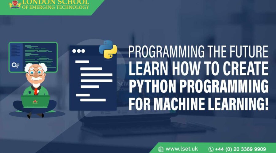 Programming the Future Learn How to Create Python Programming for Machine Learning!