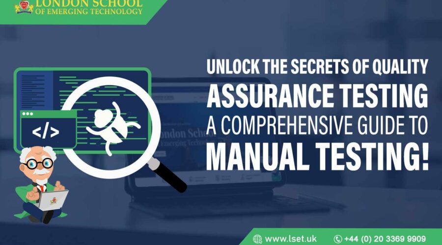 Unlock the Secrets of Quality Assurance Testing A Comprehensive Guide to Manual Testing
