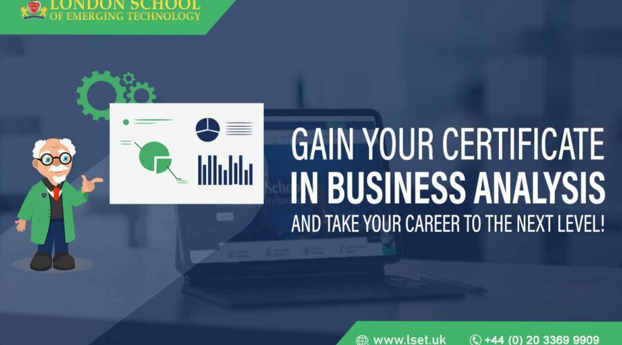 Gain Your Certificate in Business Analysis and Take Your Career to the Next Level!