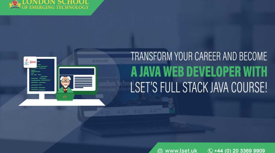 Transform Your Career and Become a Java Web Developer with LSET’s Full Stack Java Course!