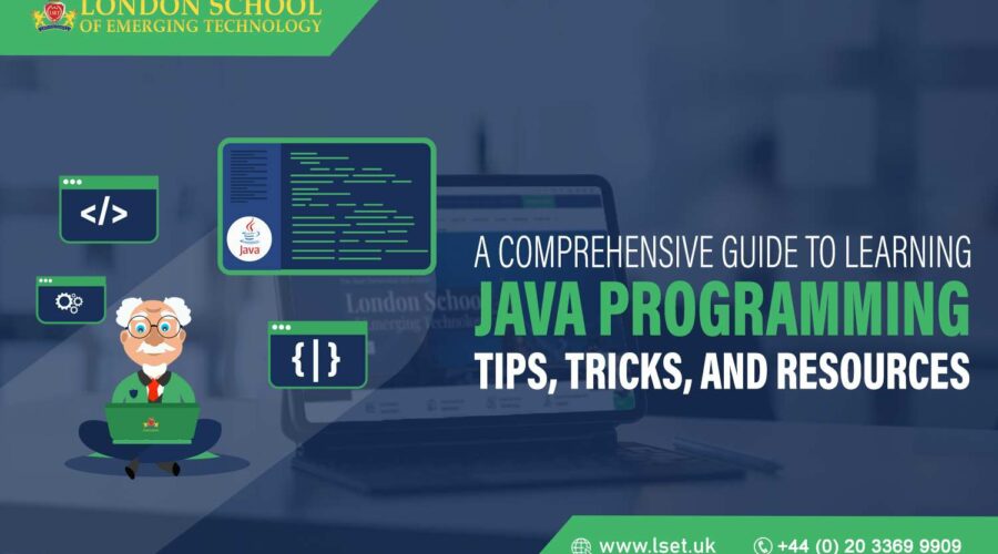 A Comprehensive Guide to Learning Java Programming Tips, Tricks, and Resources