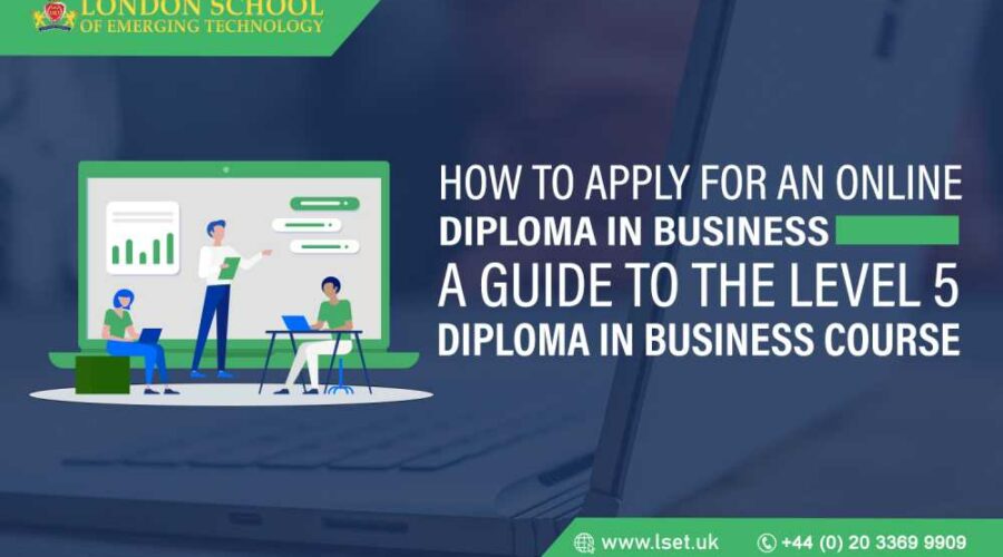 How to Apply for an Online Diploma in Business A Guide to the Level 5 Diploma in Business Course img