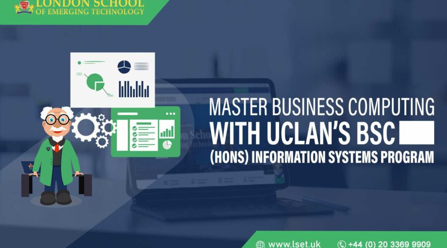 Master Business Computing with UCLan’s BSc (Hons) Information Systems Program