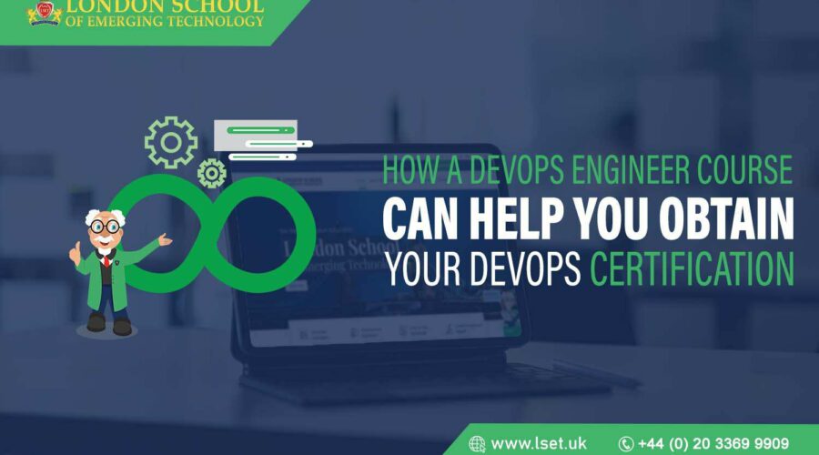 How a DevOps Engineer Course Can Help You Obtain Your DevOps Certification