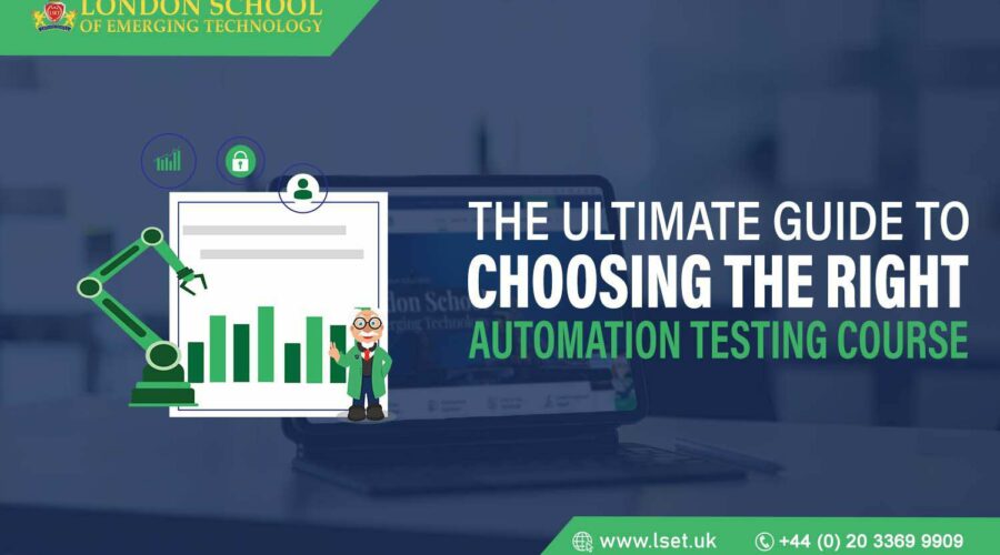 The Ultimate Guide to Choosing the Right Automation Testing Course