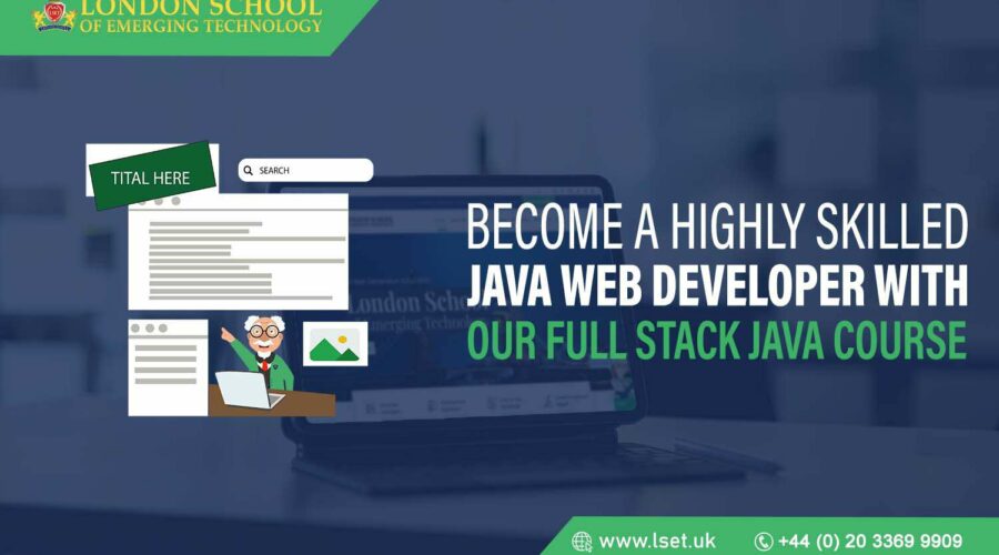 Become a Highly Skilled Java Web Developer with our Full Stack Java Course