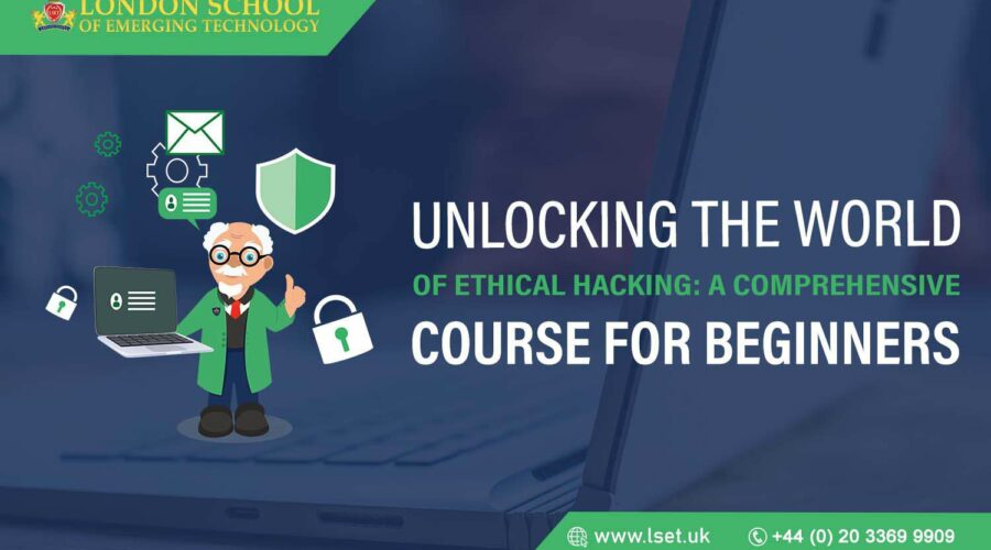 Unlocking the World of Ethical Hacking A Comprehensive Course for Beginners 10 april