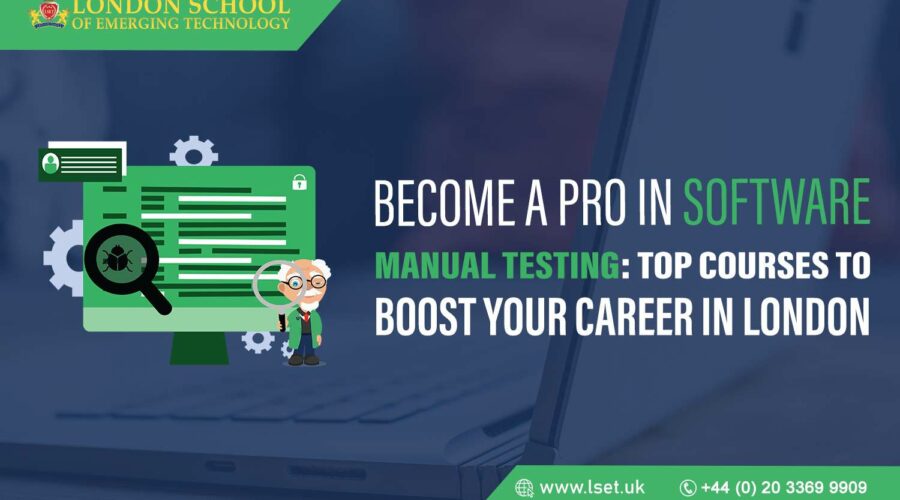 Become a Pro in Software Manual Testing Top Courses to Boost Your Career in London