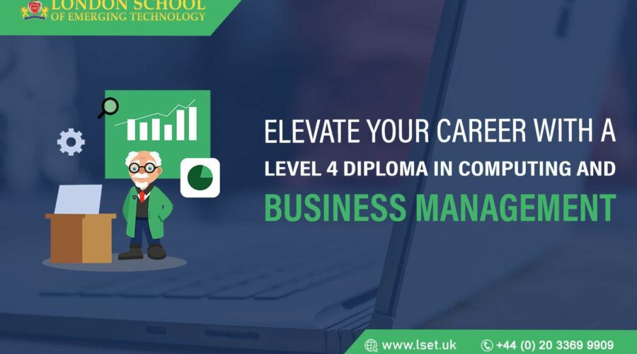 Elevate Your Career with a Level 4 Diploma in Computing and Business Management