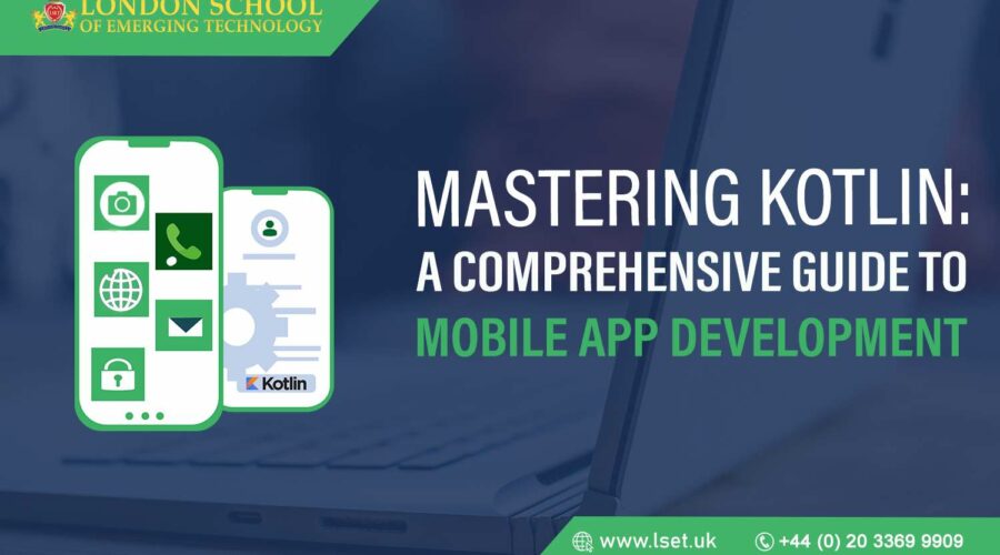 Mastering Kotlin A Comprehensive Guide to Mobile App Development