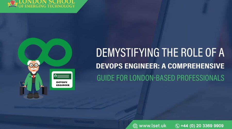 Demystifying the Role of a DevOps Engineer A Comprehensive Guide for London-based Professionals