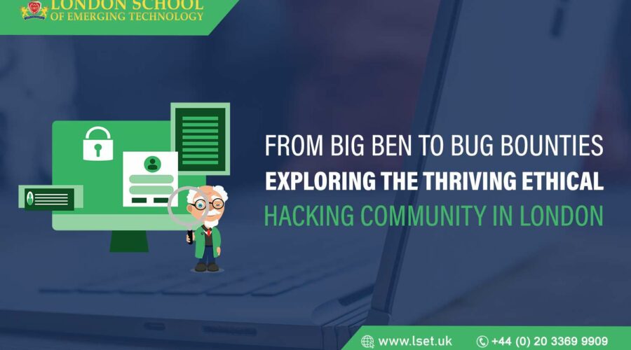 From Big Ben to Bug Bounties Exploring the Thriving Ethical Hacking Community in London