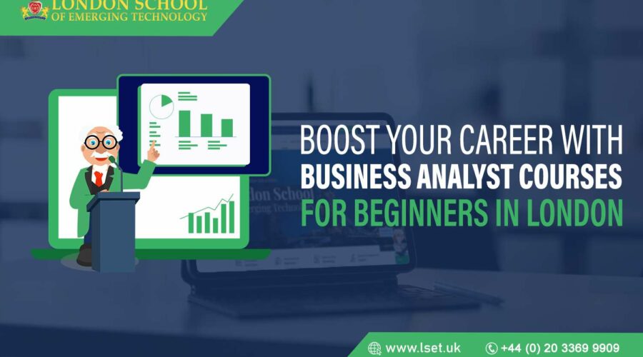 Boost Your Career with Business Analyst Courses for Beginners in London
