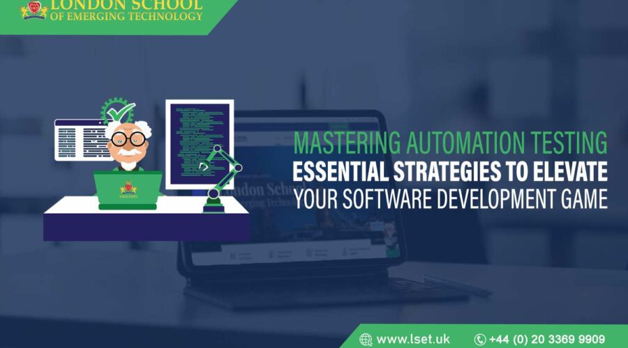 Mastering Automation Testing Essential Strategies to Elevate Your Software Development Game