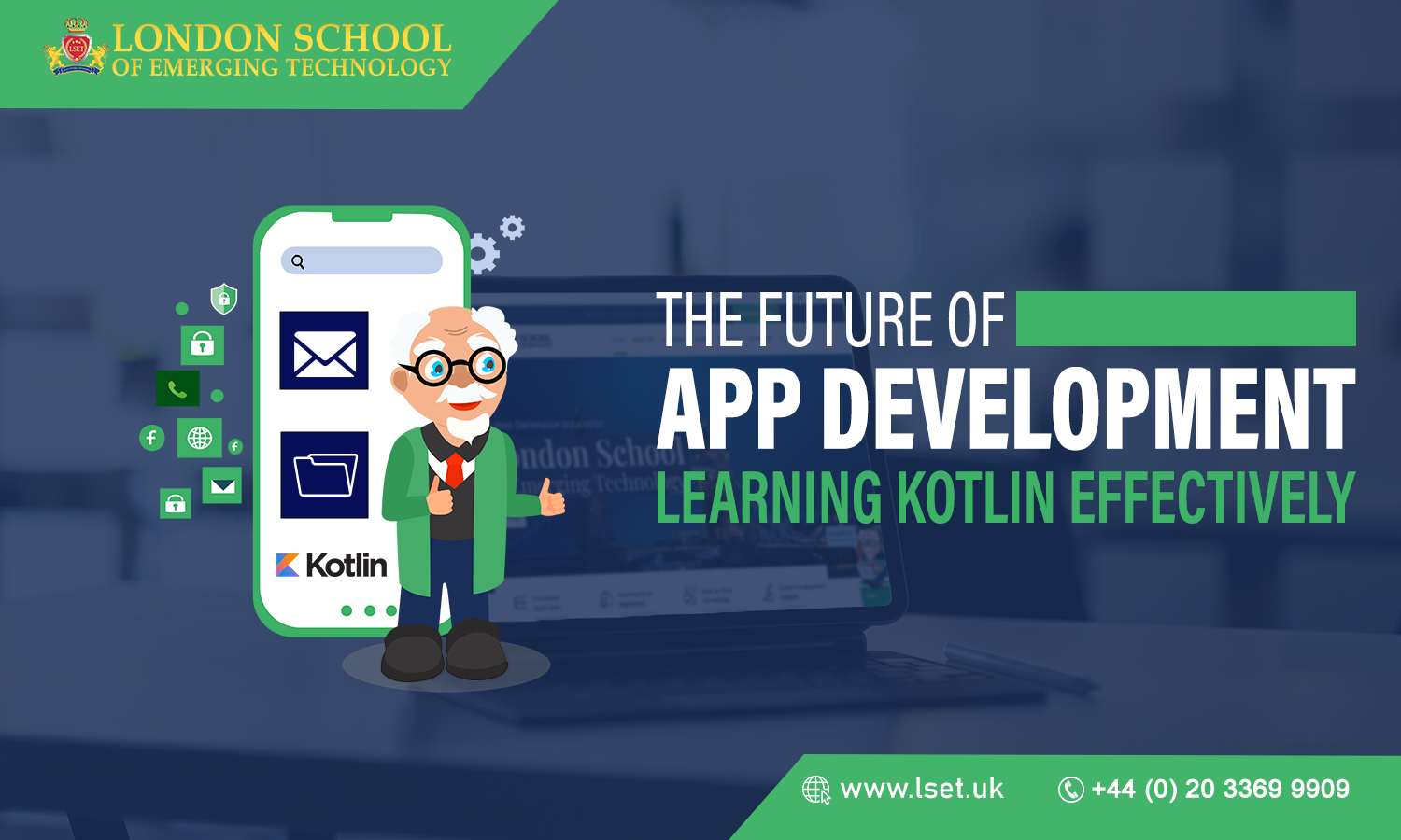 The Future of App Development Learning Kotlin Effectively