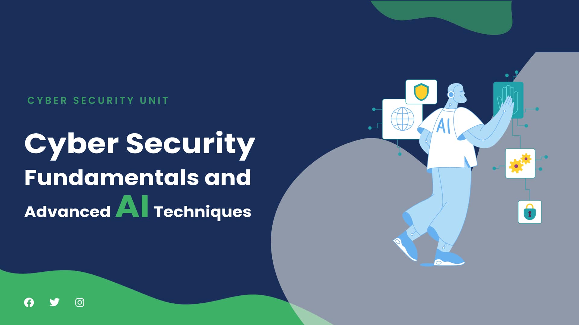 Cyber Security Fundamentals and Advanced AI Techniques