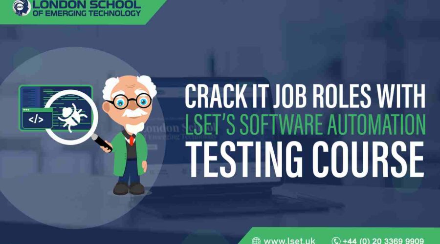 Crack IT Job Roles with LSET’s Software Automation Testing Course
