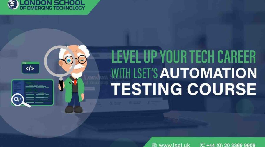 Level Up Your Tech Career with LSET’s Automation Testing Course