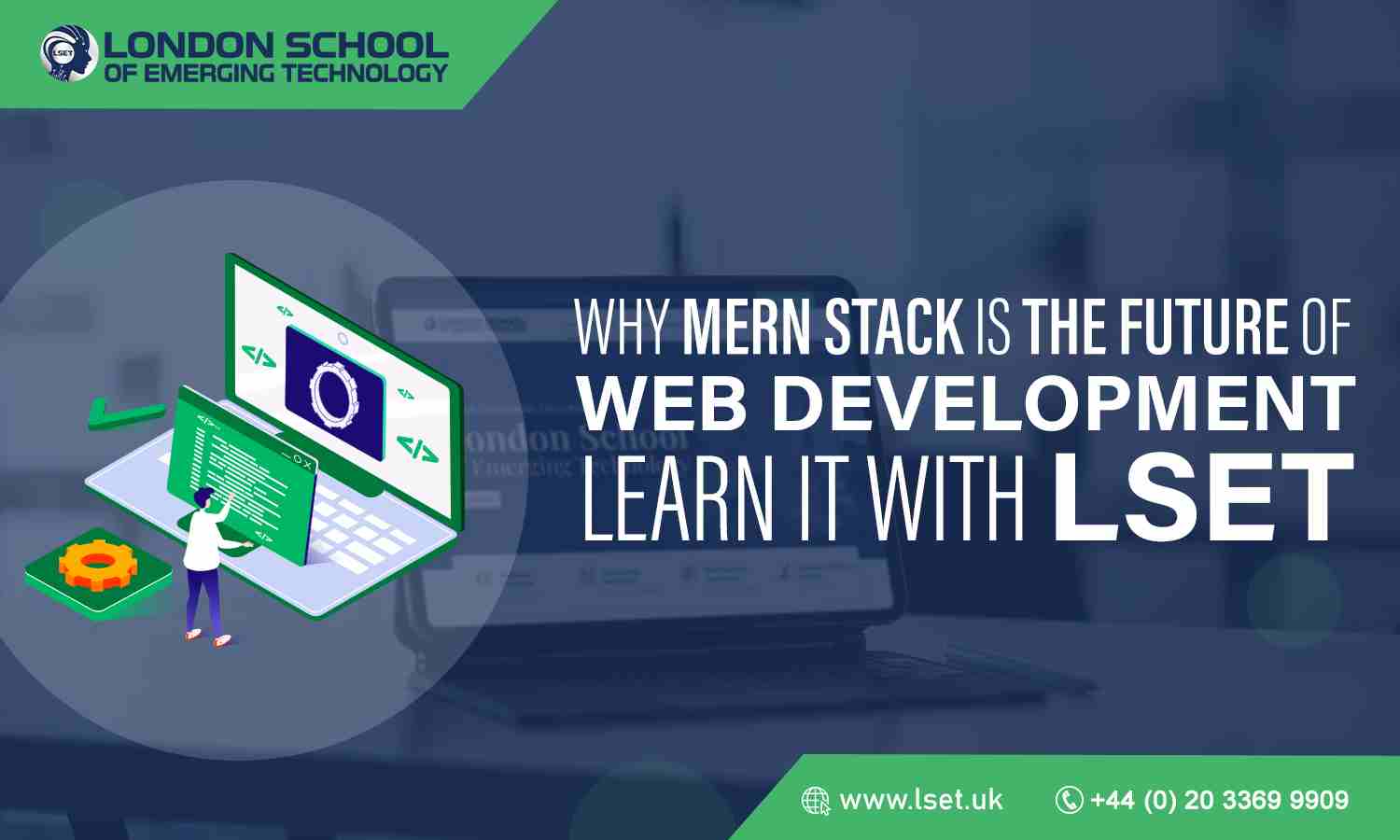 Why MERN Stack is the Future of Web Development Learn It with LSET