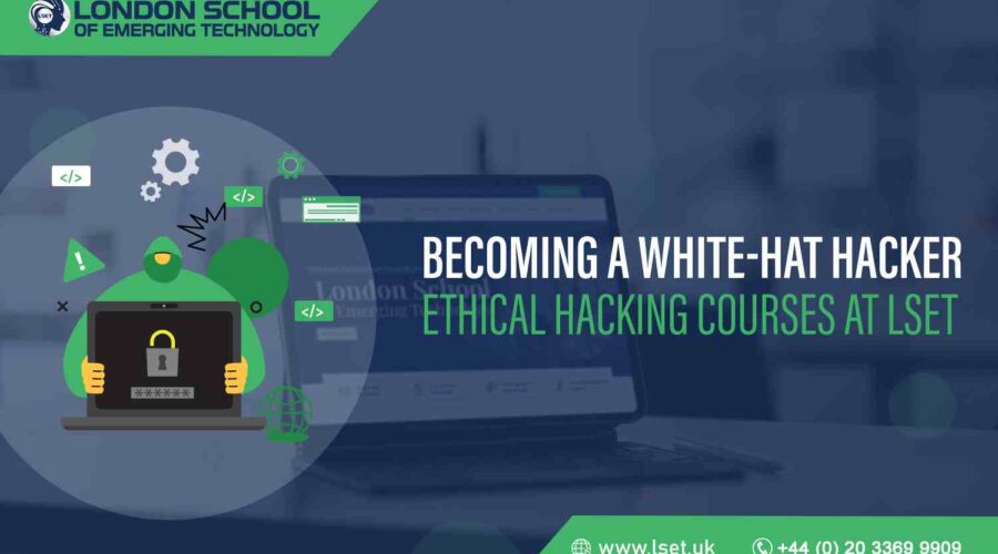 Becoming a White-Hat Hacker Ethical Hacking Courses at LSET