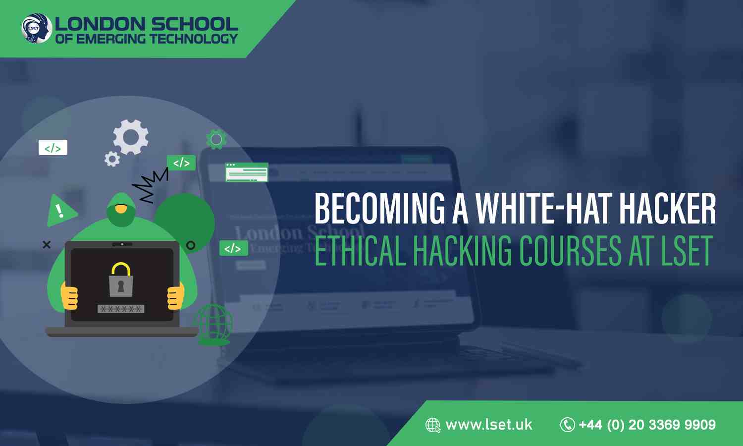 Becoming a White-Hat Hacker Ethical Hacking Courses at LSET