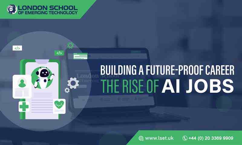 Building a Future-Proof Career The Rise of AI Jobs
