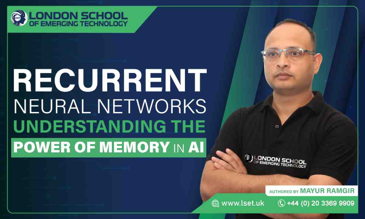 Recurrent Neural Networks Understanding the Power of Memory in AI Mayur Ramgir
