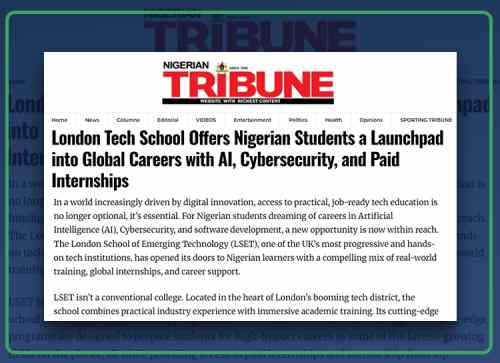London Tech School Offers Nigerian Students a Launchpad into Global Careers with AI, Cybersecurity, and Paid Internships
